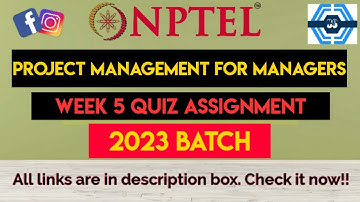 Project management for managers Week 5 Quiz Answer Solution | NPTEL 2023 | SWAYAM