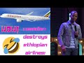 Corona Virus Ethiopian Airlines Uber Joe White Comedy Corona Virus Ethiopian Airlines Uber Joe White Comedy