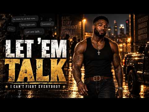 LET ’EM TALK 🔥 | I Can’t Fight Everybody