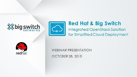 [Webinar] Red Hat & Big Switch: Integrated OpenStack Solution for Simplified Cloud Deployment