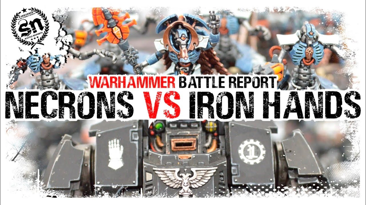 Warhammer 40,000 (Battle Report) Iron Hands vs Necrons YouTube