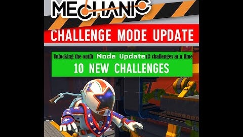Beating Challenge Mode 13 Challenges At A Time-Scrap Mechanic Challenge mode