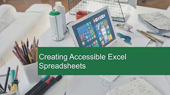 Creating Accessible Excel Spreadsheets
