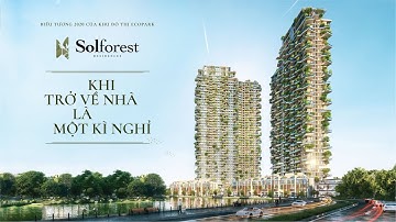 Solforest Ecopark   Nhà trong vườn, vườn trong mây