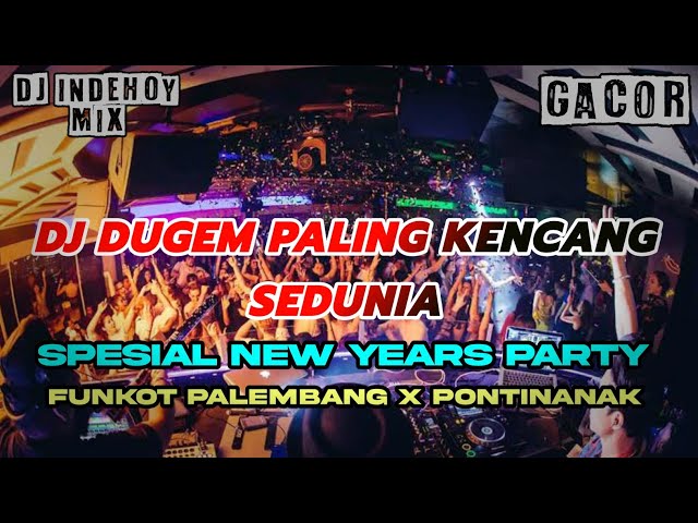 DJ DUGEM DISKOTIK PALING KENCANG !! SPESIAL NEW YEARS PARTY || FUNKOT HARD TERGACOR 2024 class=
