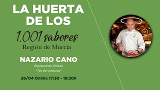 La huerta de los 1001 Sabores - Nazario Cano