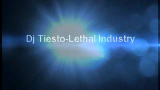 Dj Tiesto-Lethal Industry