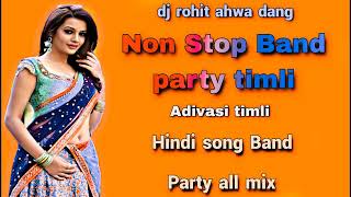 band party timli song 2022 new | non stop timli band party 2022 dholki piano | dj rohit ahwa dang