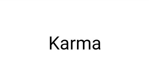 Karma Meaning | Karma Meaning In English | Karma Definition | Karma Example | Karma Sentences | Karm