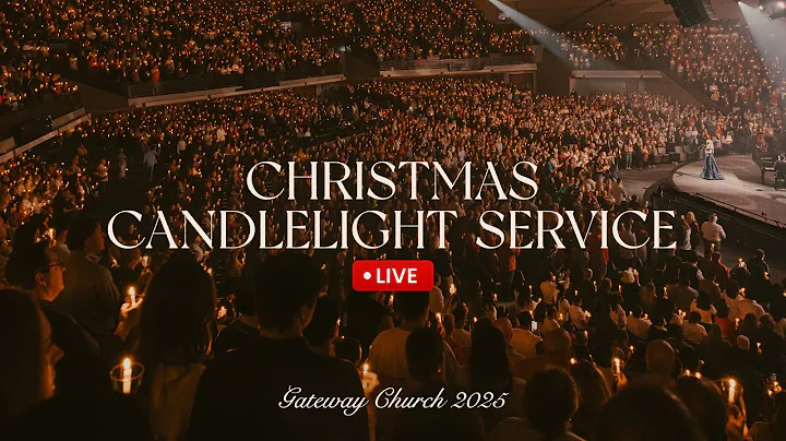 Christmas Candlelight Service (Live at Gateway Church) | December 21, 2025
