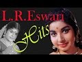 LR ESWARI SUPER HIT PADALGAL Vol 1 Mp3