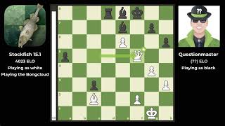 Stockfish 15.1 vs Questionmaster but Stockfish has to play the bongcloud