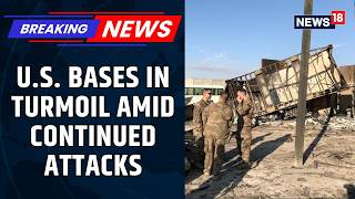 US Bases Hit In West Asia War: Iran Strikes Gulf Bases As Middle East Tensions Explode | News18