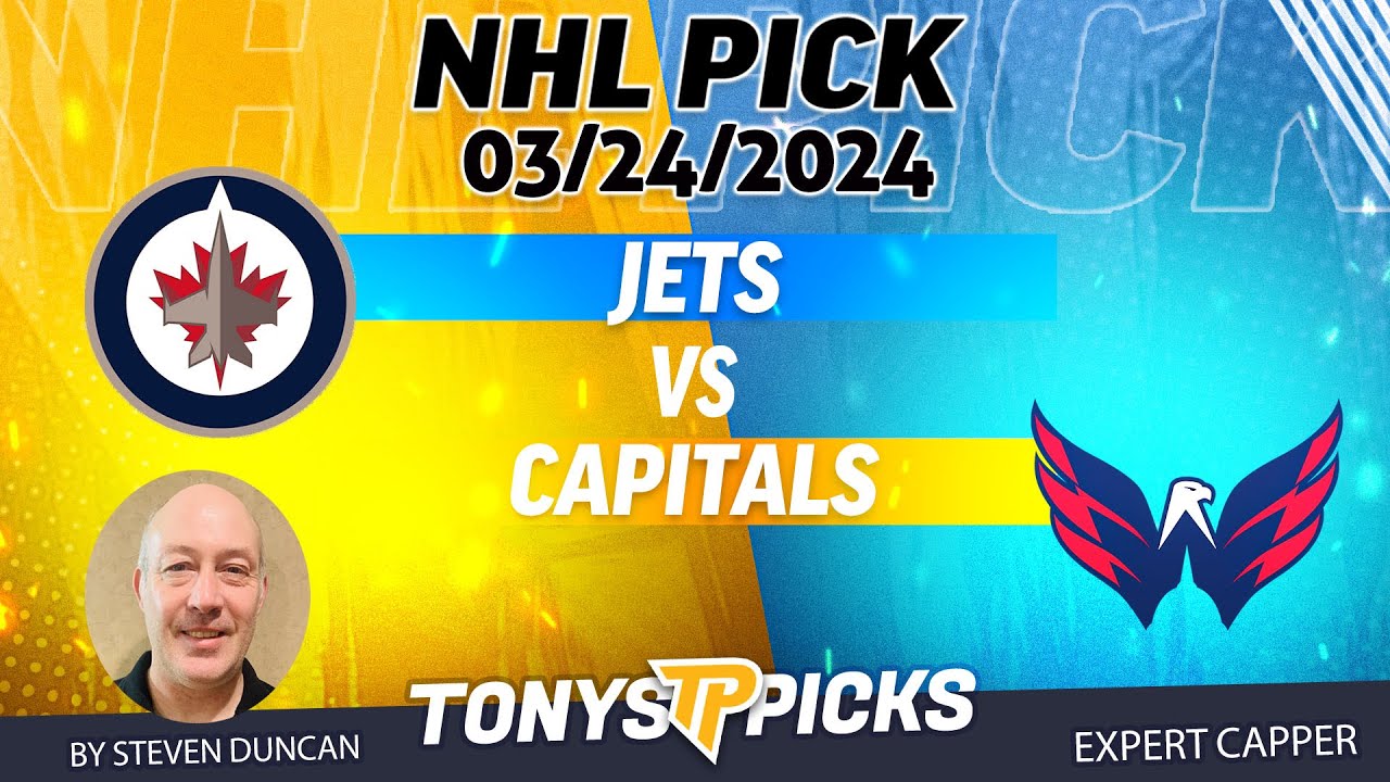 Winnipeg Jets vs. Washington Capitals 3/24/2024 FREE NHL Picks and