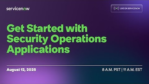 Get Started With Security Operations Applications
