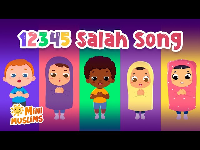 Muslim Songs For Kids | 12345 Salah Song ☀️ MiniMuslims class=
