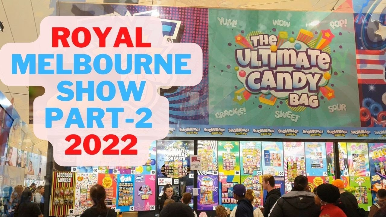 Royal Melbourne Show 2022 melbourneshow Show Bags.. YouTube