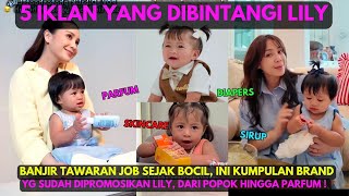 Download Lagu BINTANG IKLAN CILIK‼️BANJIR TAWARAN IKLAN SEJAK KECIL, INI 5 BRAND YANG SUDAH DIBINTANGI LILY 🔥🔥 MP3