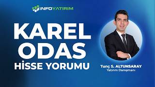 KAREL - ODAS Hisse Yorumu Tunç S. Altunsaray '29 Mart 2026' I İnfo Yatırım