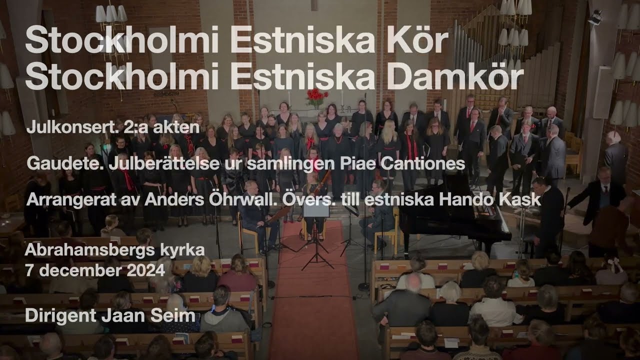 SES+SEN: Anders Öhrwall »Gaudete« (Jõulukontsert 2024 12 07)