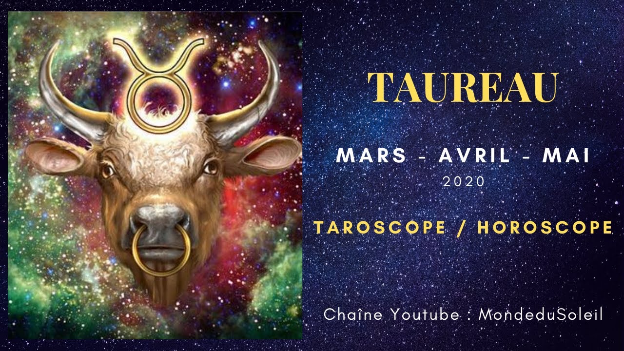 TAUREAU Horoscope / Taroscope Mars Avril Mai 2020 YouTube