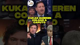KUKAS QUIEREN COLGAR A CAPUTO #agarralapala #lalibertadavanza #kirchnerismo #KUKAS