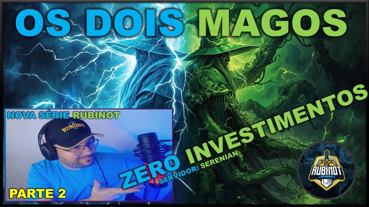NOVA SÉRIE | OS DOIS MAGOS - ZERO INVESTIMENTO (SERENIAN) PARTE 2