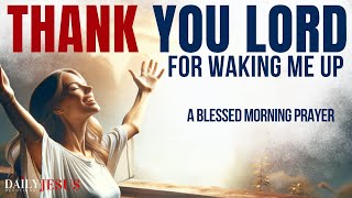 THANK GOD BEFORE YOU START YOUR DAY (Daily Gratitude Devotional and Morning Prayer Today)