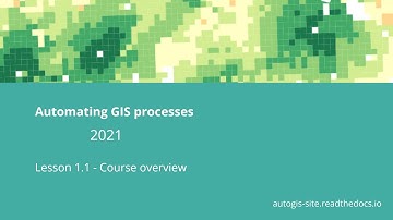AutoGIS 2021 Lesson 1.1 - Course overview