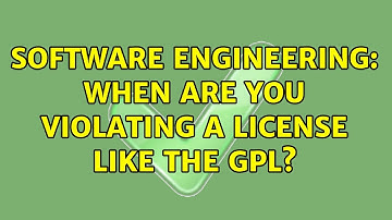 Software Engineering: When are you violating a license like the GPL? (2 Solutions!!)