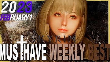 SKYRIM MOD I You Must-Have These Weekly Best Skyrim