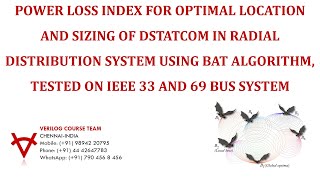 POWER LOSS INDEX FOR OPTIMAL LOCATION AND SIZING OF D-STATCOM IN RDS USING BAT ALGORITHM