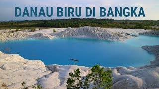 KIG 57| DANAU BIRU DI BANGKA