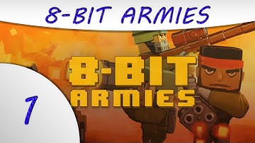 8-Bit Armies - Missions 1 to 3