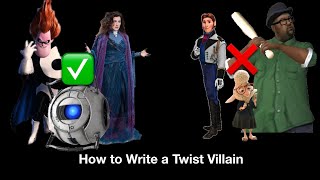 How to Write a Twist Villain