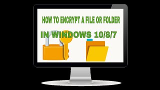 How to encrypt a file in windows 10/8/7 (HINDI)