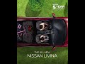 All New Nissan Livina Versatile Space For Your Every Need All New Nissan Livina Versatile Space For Your Every Need