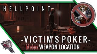 HELLPOINT - Victim's Poker Weapon Location (Melee Weapon)