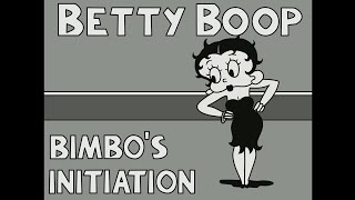Betty Boop - Bimbo's Initiation (1931)