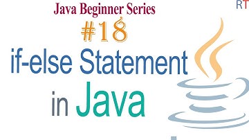 Java-18- if else Statement in Java | Branching in Java