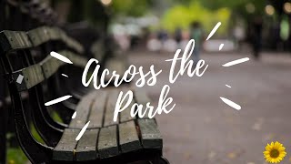 Across the Park - Piano Music - No Copyright Music  #pianomusic #nocopyrightmusic #relaxingmusic