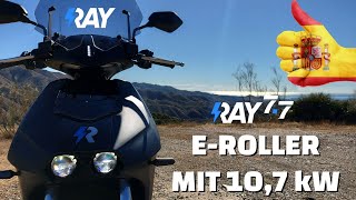 RAY 7.7  ERoller aus Spanien mit 10,7 kW (DEUTSCH) | Probefahrt, Walkaround, 0 auf 100 km/h