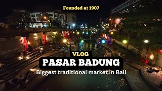 PASAR BADUNG | TERLENGKAP TERBESAR TERMURAH DI BALI