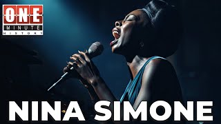 Nina Simone - One Minute History