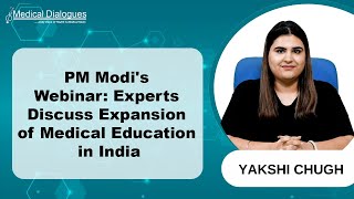 PM Modi's Post-Budget Webinar: Experts Discuss Expanding Medical Education in India