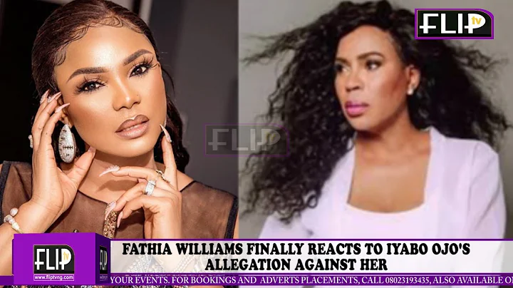 FATHIA WILLIAMS FINALLY REACTS TO IYABO OJO'S ALLEGATION AGAINST HER