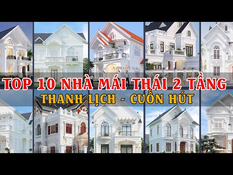 TOP 10 mẫu thiêt kế Biệt thự mái Thái 2 tầng đẹp nhất bạn không thể bỏ qua