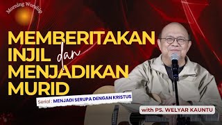 PREACHING THE GOSPEL AND MAKING DISCIPLES || MORNING WORSHIP - MARCH 25, 2026