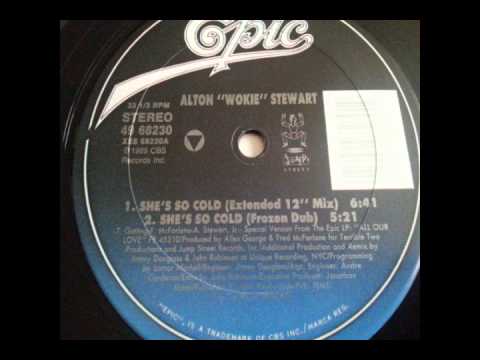 Alton 'Wokie' Stewart - She's So Cold (Extended 12" Mix)