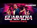 Guaracha mix 2022  edm mix mansion party live set by dj naydee